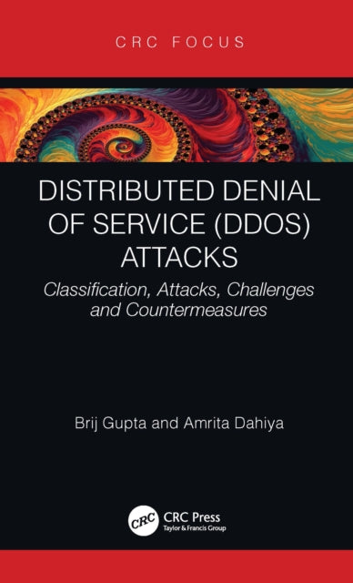 Book cover of: Distributed Denial of Service (DDoS) Attacks. By: Brij Gupta