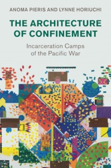 Book cover of: Architecture of Confinement. By: Anoma Pieris