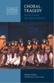 Book cover of: Choral Tragedy. By: Claude Calame