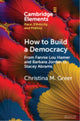 Book cover of: How to Build a Democracy. By: Christina M. Greer