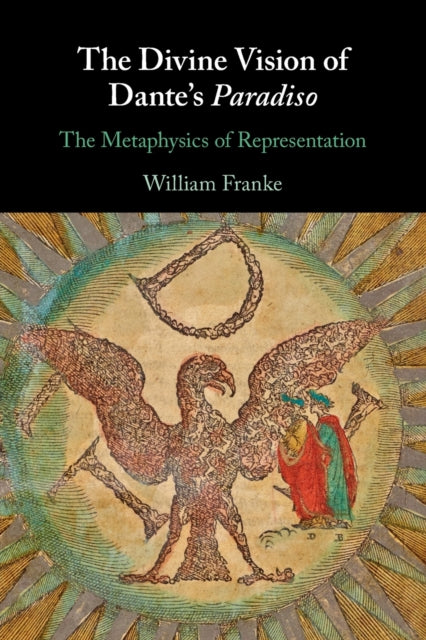 Book cover of: Divine Vision of Dante's Paradiso. By: William Franke