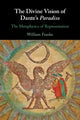 Book cover of: Divine Vision of Dante's Paradiso. By: William Franke