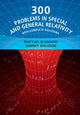 Book cover of: 300 Problems in Special and General Relativity. By: Mattias Blennow