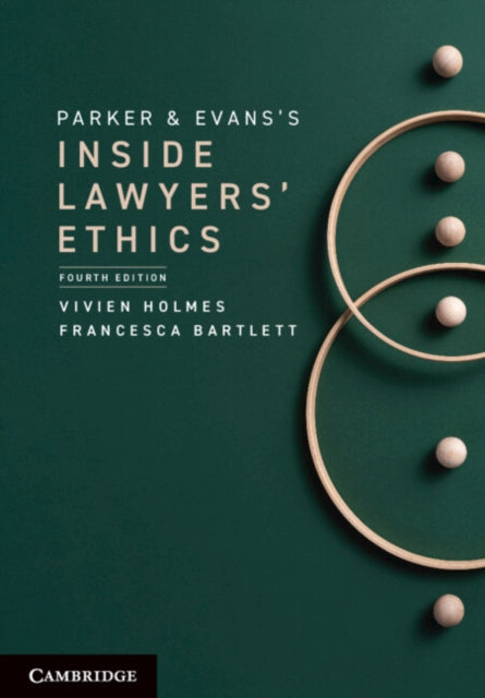 Book cover of: Parker and Evans's Inside Lawyers' Ethics. By: Vivien Holmes