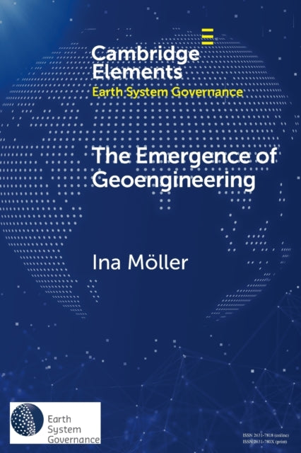 Book cover of: Emergence of Geoengineering. By: Ina Möller