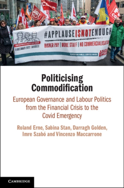 Book cover of: Politicising Commodification. By: Roland Erne