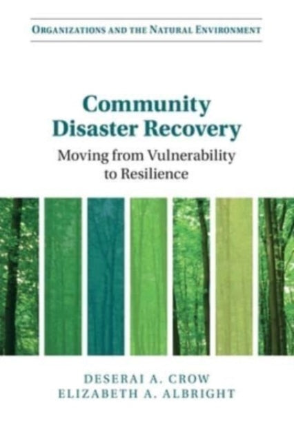 Book cover of: Community Disaster Recovery. By: Deserai A. Crow