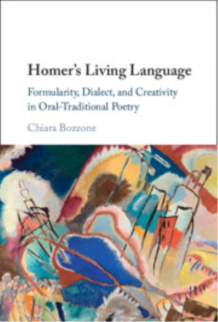 Book cover of: Homer's Living Language. By: Chiara Bozzone