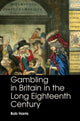 Book cover of: Gambling in Britain in the Long Eighteenth Century. By: Harris, Bob