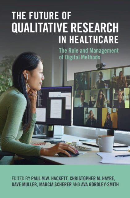 Book cover of: Future of Qualitative Research in Healthcare