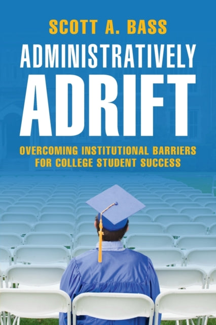 Book cover of: Administratively Adrift. By: Scott A. Bass