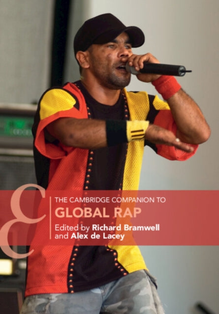 Book cover of: Cambridge Companion to Global Rap. By: Richard Bramwell
