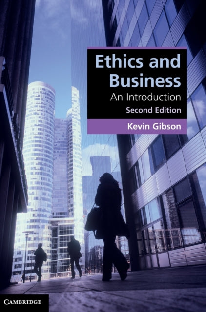 Book cover of: Ethics and Business. By: Kevin Gibson