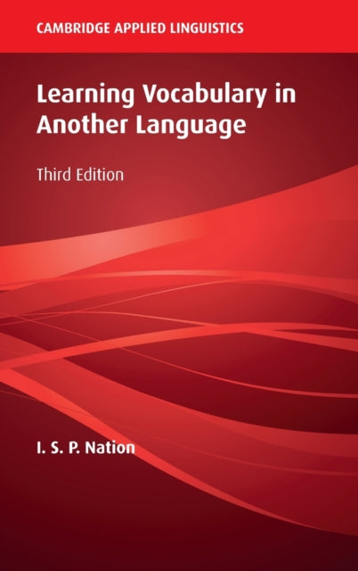 Book cover of: Learning Vocabulary in Another Language. By: I. S. P. Nation
