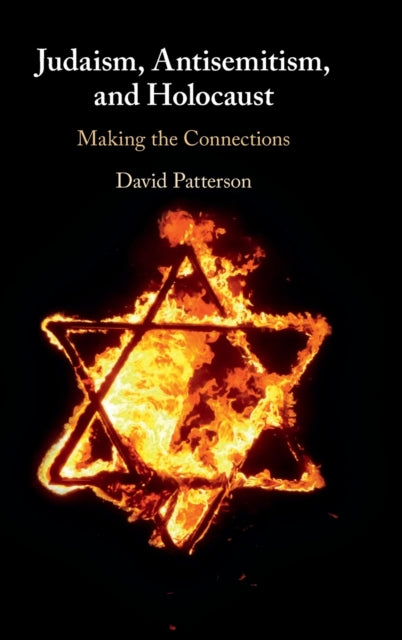 Book cover of: Judaism, Antisemitism, and Holocaust. By: David Patterson