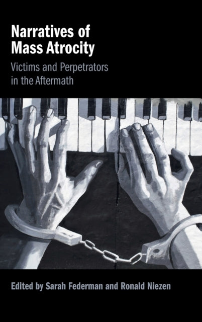 Book cover of: Narratives of Mass Atrocity. By: Sarah Federman