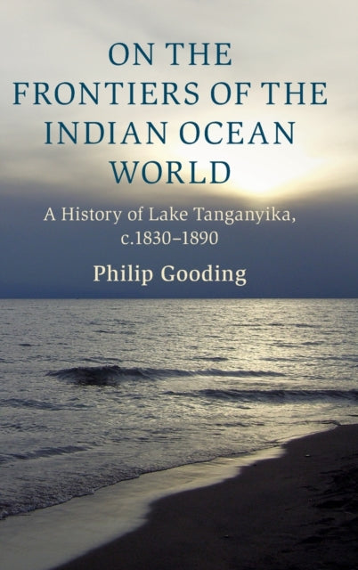 Book cover of: On the Frontiers of the Indian Ocean World. By: Philip Gooding