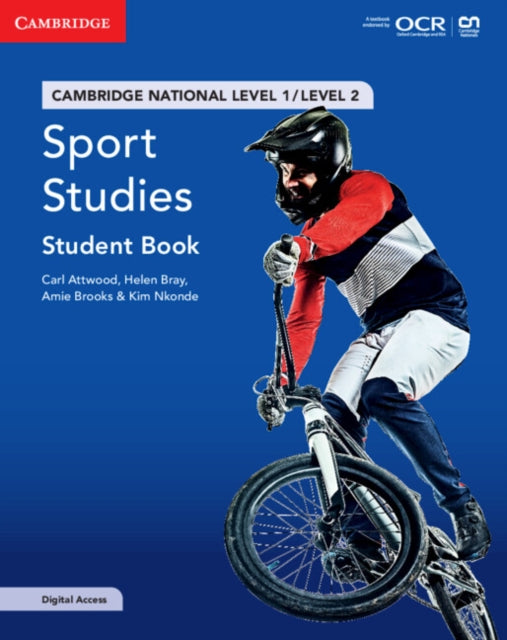 Cambridge National in Sport Studies Student Book with Digital Access (2 Years), Level 1/Level 2 9781009119740 Carl Attwood
