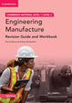 Book cover of: Cambridge National in Engineering Manufacture Revision Guide and Workbook with Digital Access (2 Years). By: Paul Anderson