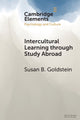 Book cover of: Intercultural Learning through Study Abroad. By: Susan B. Goldstein