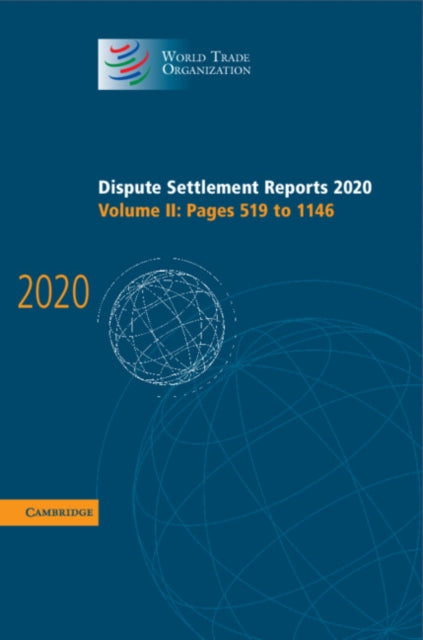 Book cover of: Dispute Settlement Reports 2020: Volume 2, Pages 519 to 1146. By: World Trade World Trade Organization