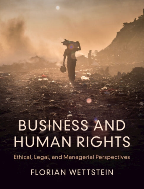 Book cover of: Business and Human Rights. By: Florian Wettstein