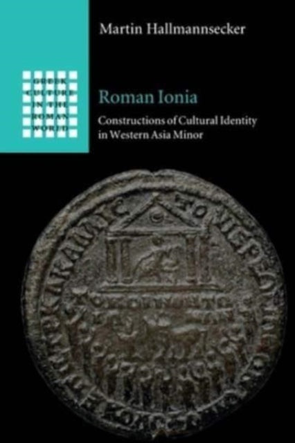 Book cover of: Roman Ionia. By: Martin Hallmannsecker