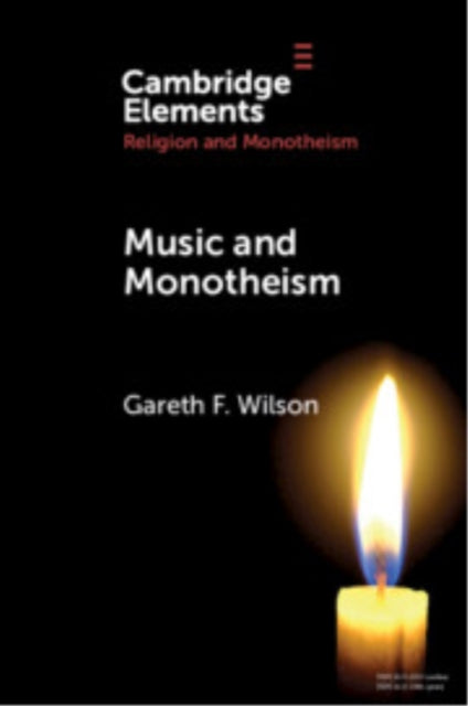 Book cover of: Music and Monotheism. By: Gareth F. Wilson