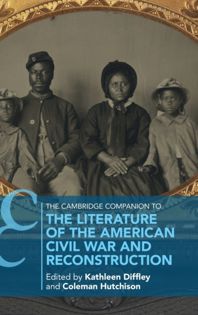 Book cover of: Cambridge Companion to the Literature of the American Civil War and Reconstruction. By: Kathleen Elizabeth Diffley