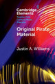 Book cover of: Original Pirate Material. By: Justin A. Williams