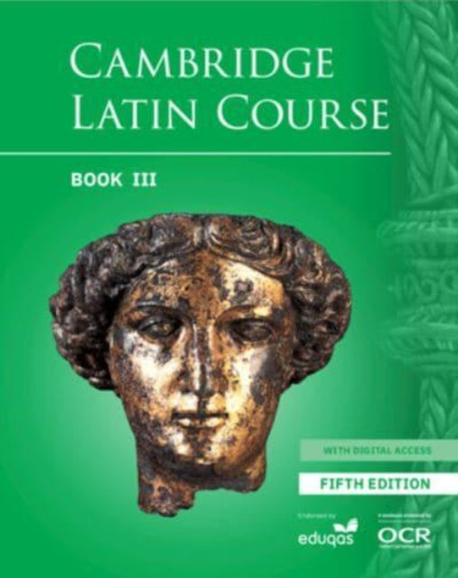 Book cover of: Cambridge Latin Course Student Book 3 with Digital Access (5 Years) 5th Edition