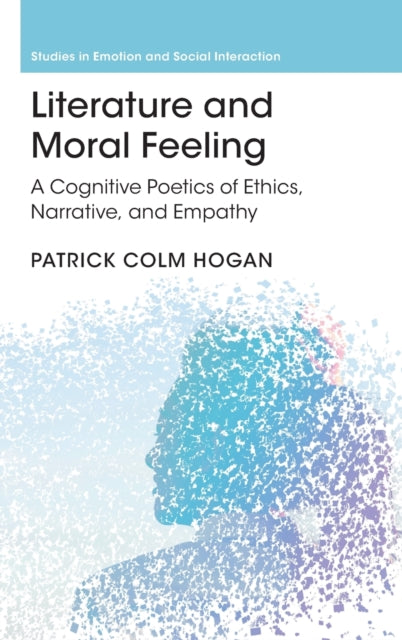 Book cover of: Literature and Moral Feeling. By: Patrick Colm Hogan