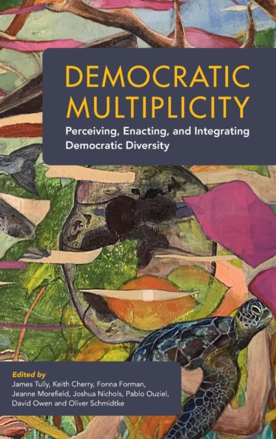 Book cover of: Democratic Multiplicity. By: James Tully