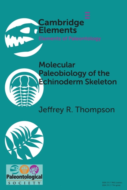 Book cover of: Molecular Paleobiology of the Echinoderm Skeleton. By: Jeffrey R. Thompson