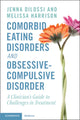 Book cover of: Comorbid Eating Disorders and Obsessive-Compulsive Disorder. By: Jenna DiLossi
