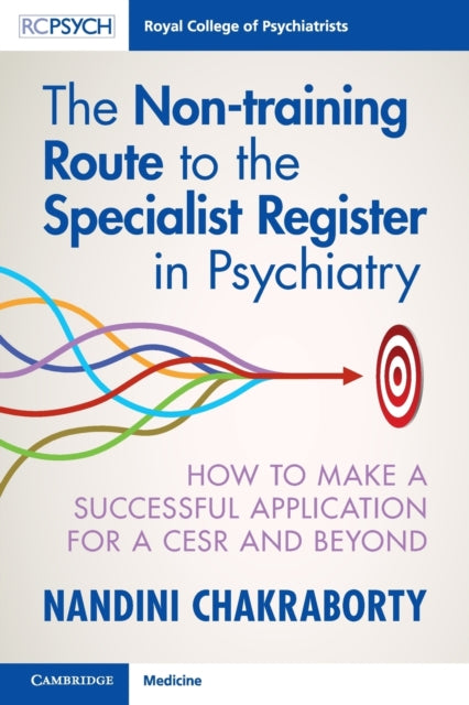 Book cover of: Non-training Route to the Specialist Register in Psychiatry. By: Nandini Chakraborty