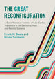Book cover of: The Great Reconfiguration. By: Frank W. Geels