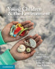 Young Children and the Environment, Early Education for Sustainability 9781009199988 Julie Davis