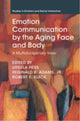 Book cover of: Emotion Communication by the Aging Face and Body