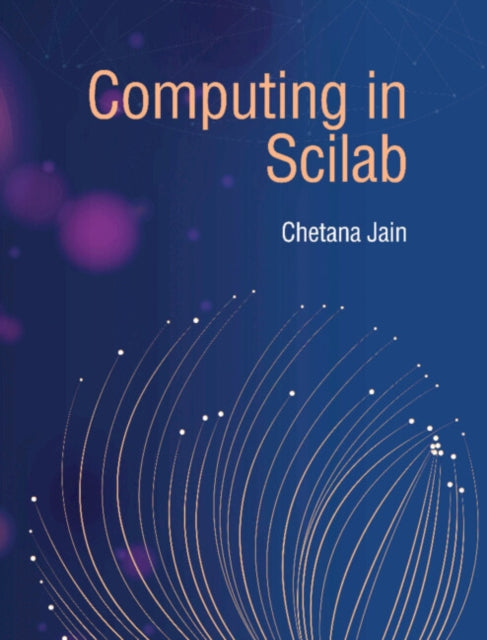 Book cover of: Computing in Scilab. By: Chetna Jain