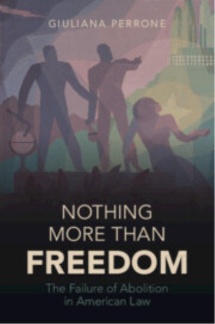 Book cover of: Nothing More than Freedom