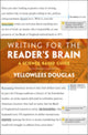 Book cover of: Writing for the Reader's Brain. By: Yellowlees Douglas