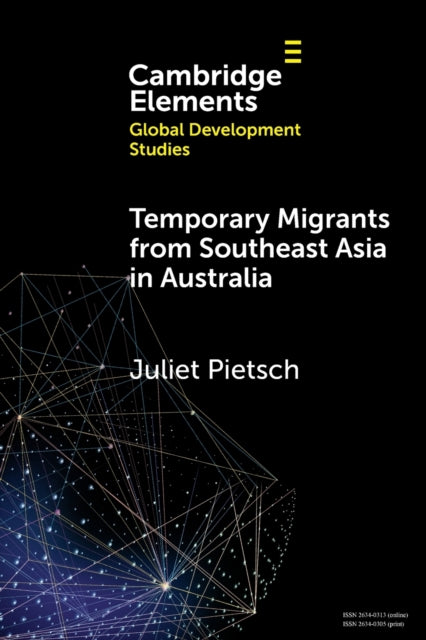 Book cover of: Temporary Migrants from Southeast Asia in Australia. By: Juliet Pietsch
