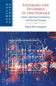 Book cover of: Invoking the Invisible in the Sahara. By: Erin Pettigrew