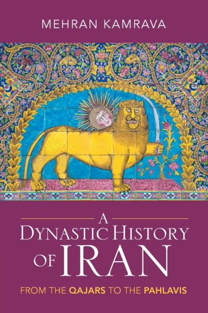 Book cover of: Dynastic History of Iran. By: Mehran Kamrava