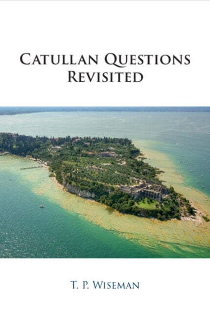Book cover of: Catullan Questions Revisited. By: T. P. Wiseman
