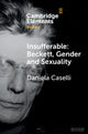 Book cover of: Insufferable: Beckett, Gender and Sexuality. By: Daniela Caselli