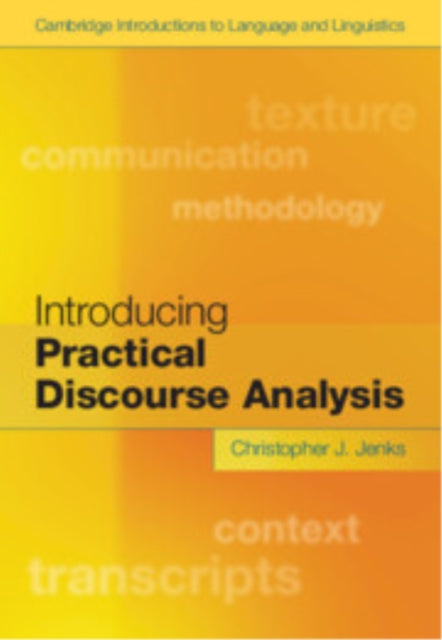 Book cover of: Introducing Practical Discourse Analysis. By: Christopher Joseph Jenks