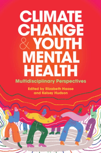 Book cover of: Climate Change and Youth Mental Health. By: Elizabeth Haase