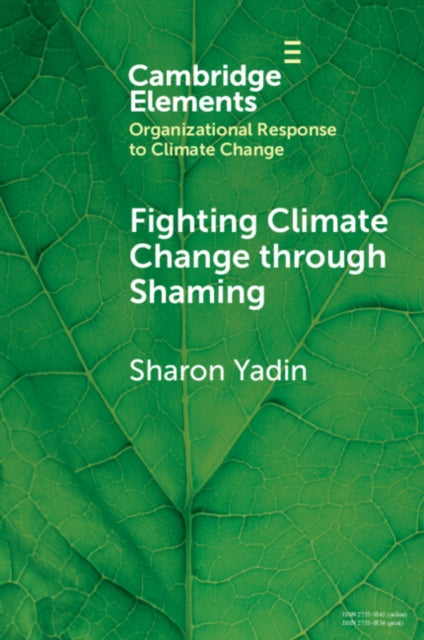 Book cover of: Fighting Climate Change through Shaming. By: Sharon Yadin